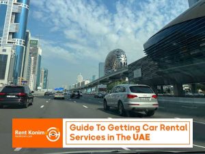 Guide to getting car rental services in the UAE