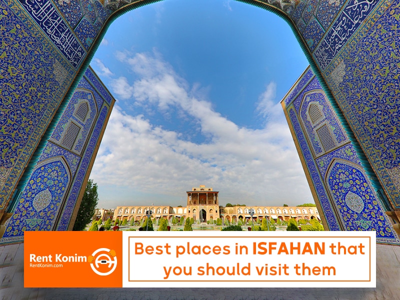 best places in isfahan that you should visit