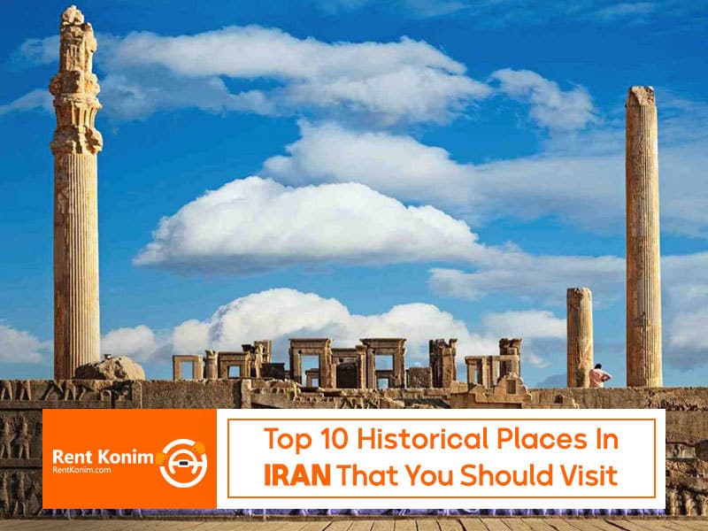 top historical places in iran that you should visit